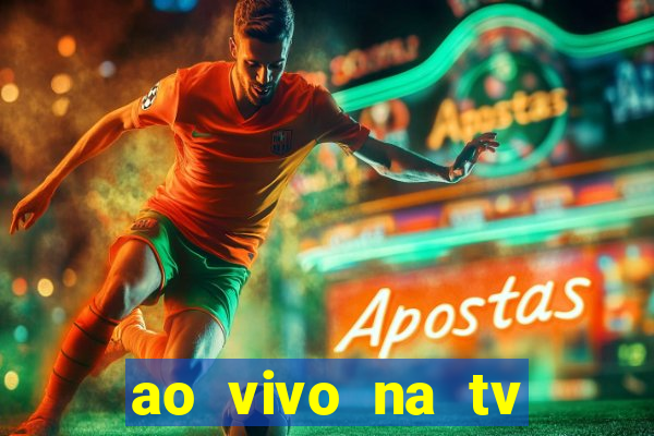 ao vivo na tv real madrid x leganes